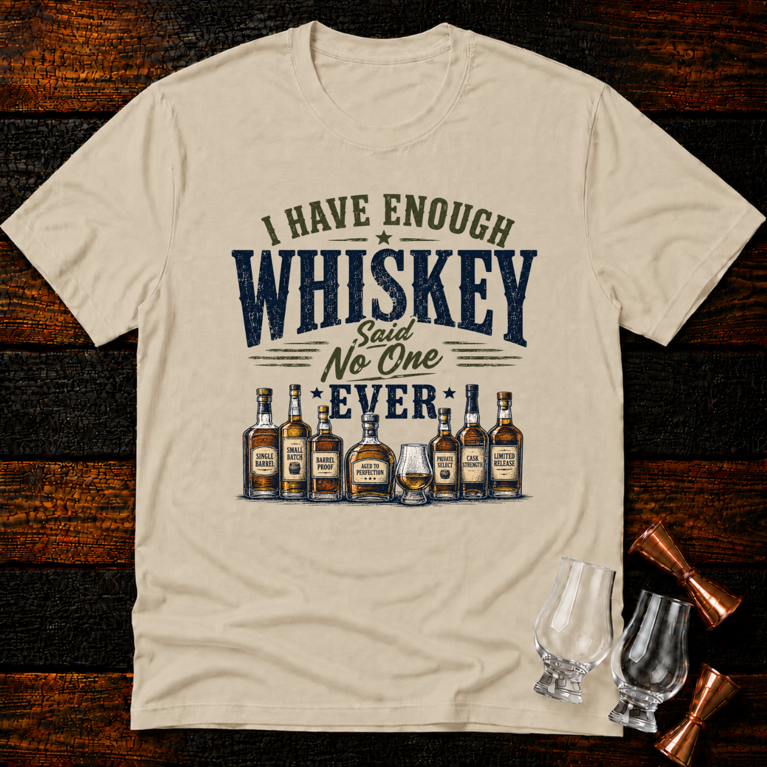 Enough Whiskey T-Shirt