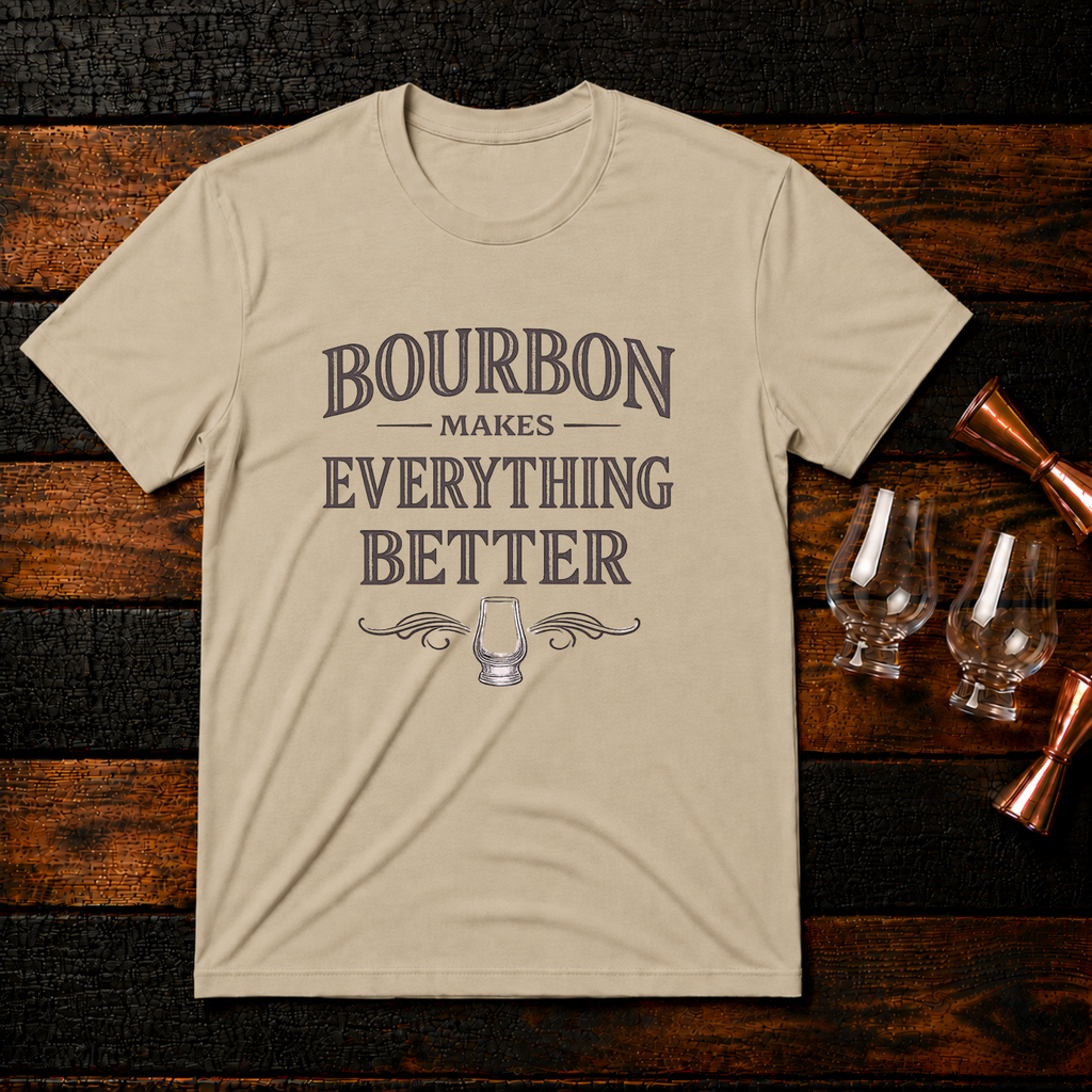 Makes Everything Better T-Shirt