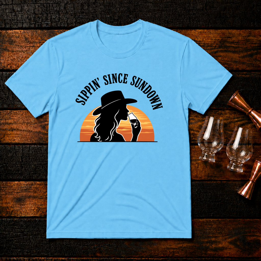 Sippin Since Sundown T-Shirt