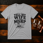 Tell My Wife T-Shirt
