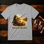 This is my Balance T-Shirt