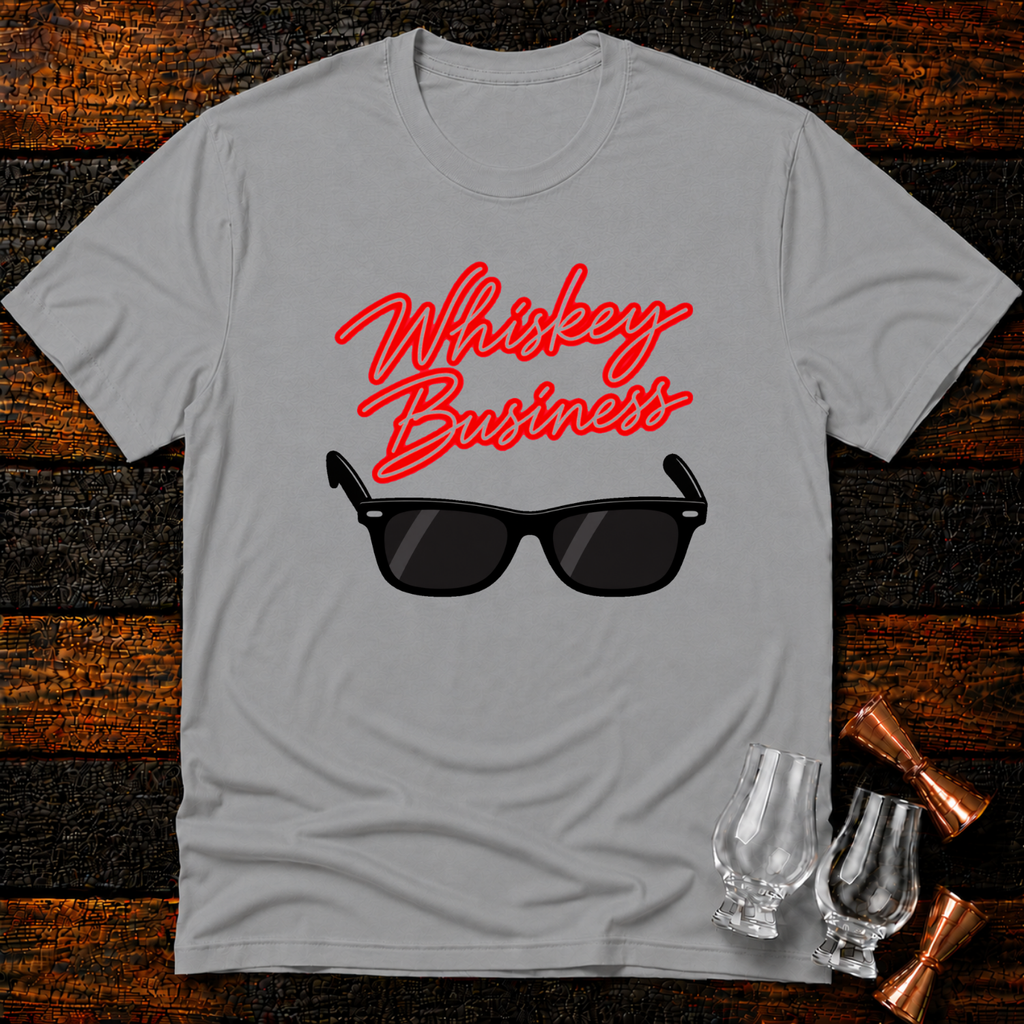 Whiskey Business T-Shirt