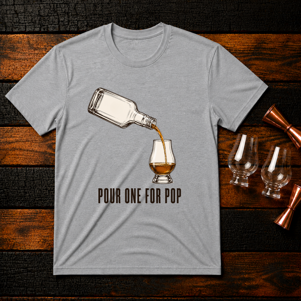 Pour one for Pop T-Shirt