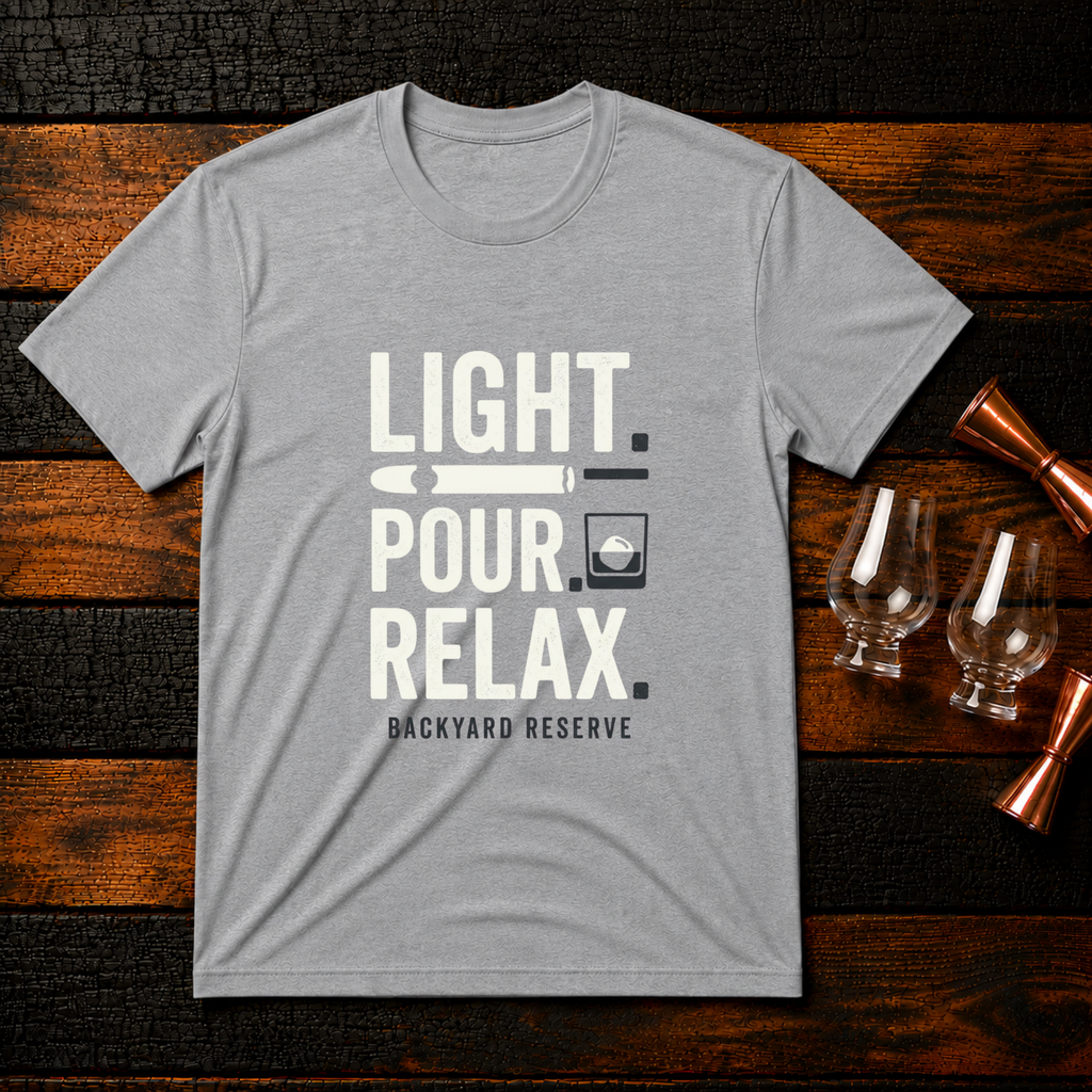 Light. Pour. Relax t-shirt
