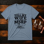 Tell My Wife T-Shirt