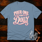Pour for Dolly T-Shirt
