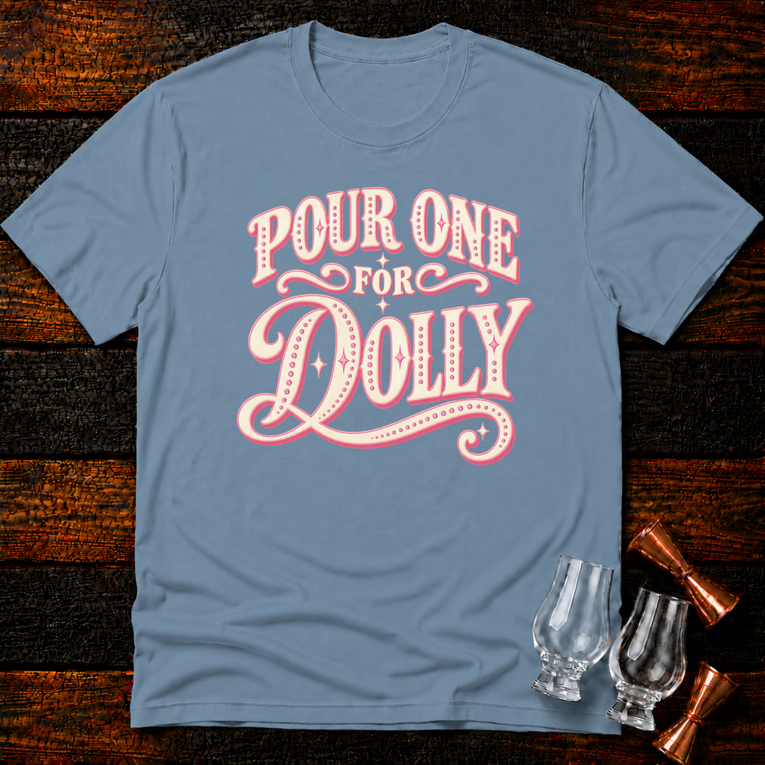 Pour for Dolly T-Shirt