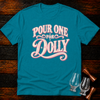 Pour for Dolly T-Shirt